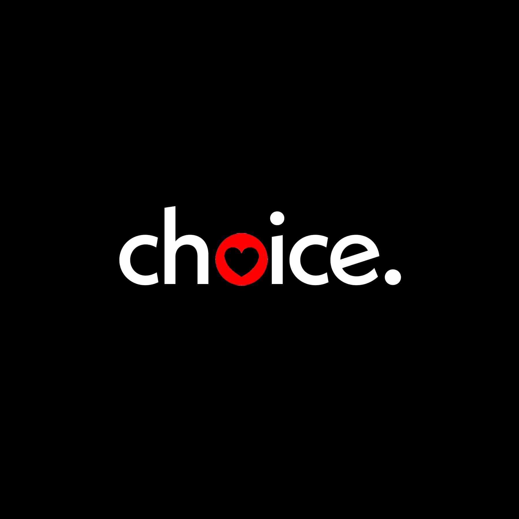 LOVE & CHOICE