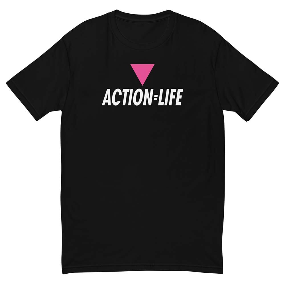 Black t-shirt with 'ACTION=LIFE' text and pink triangle on a white background