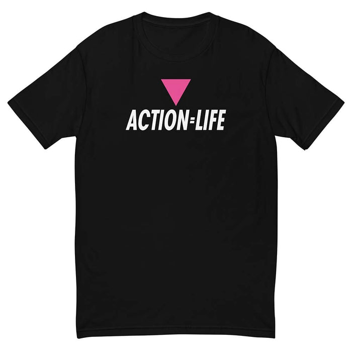 Action = Life T-Shirt