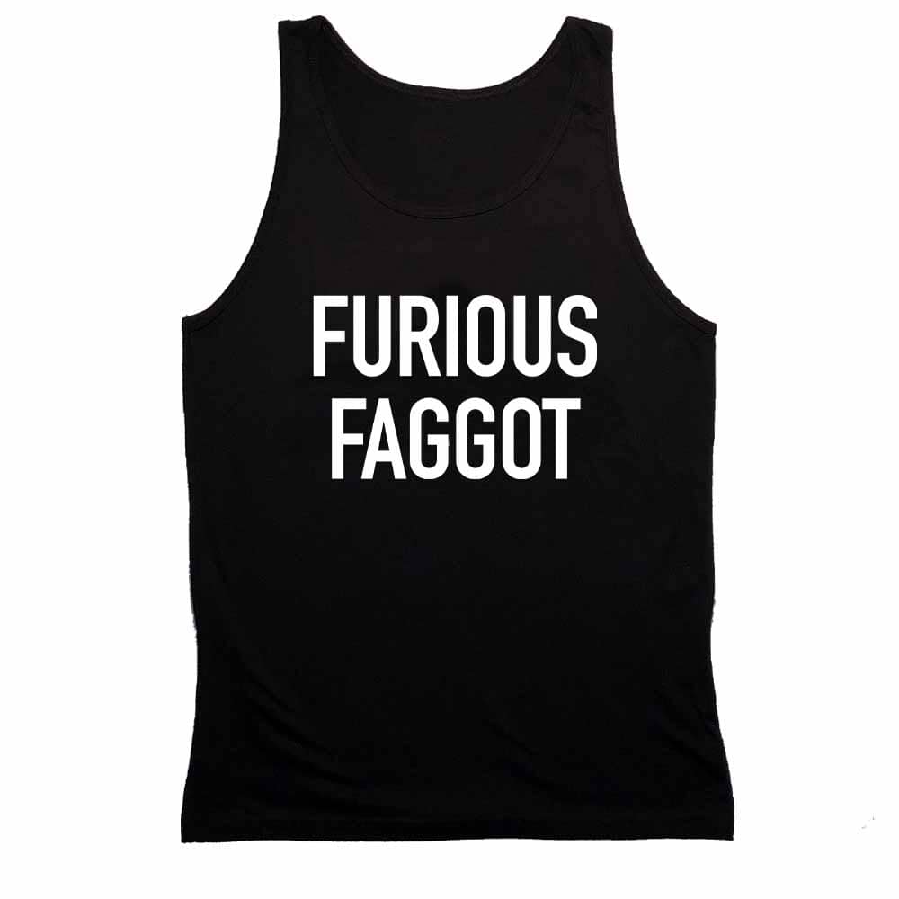 FURIOUS FAGGOT BLACK TANK