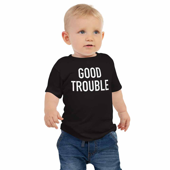 Good Trouble Baby T-shirt