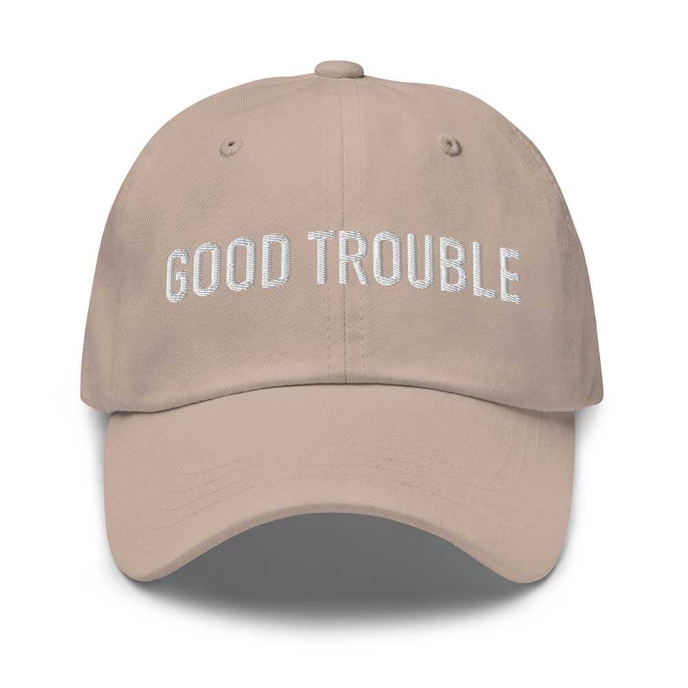 GOOD TROUBLE Twill Dad Hat