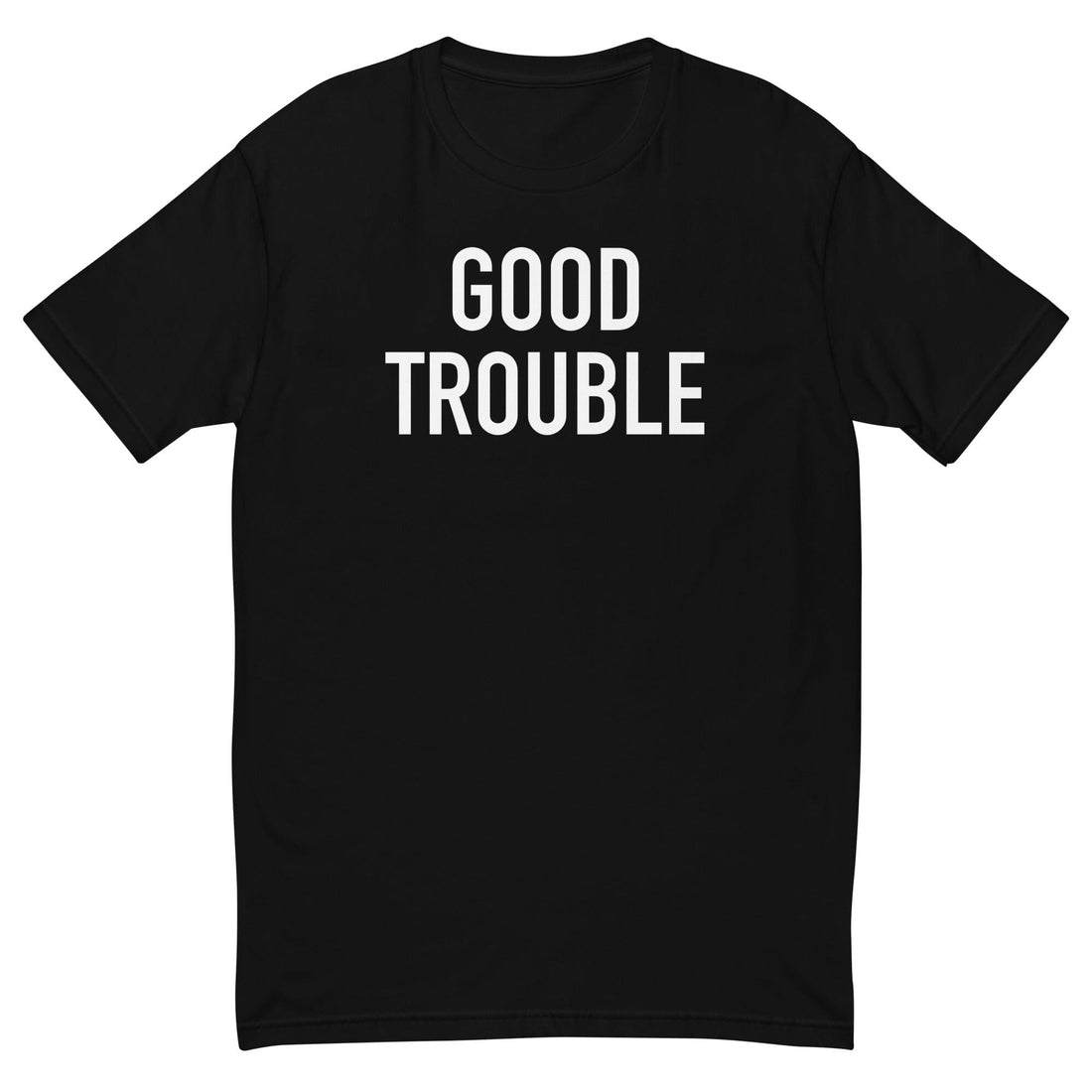 Good Trouble T-shirt