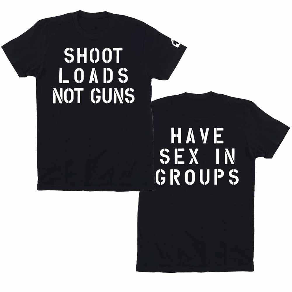 Shoot Loads Not Guns / In Groups T-Shirt
