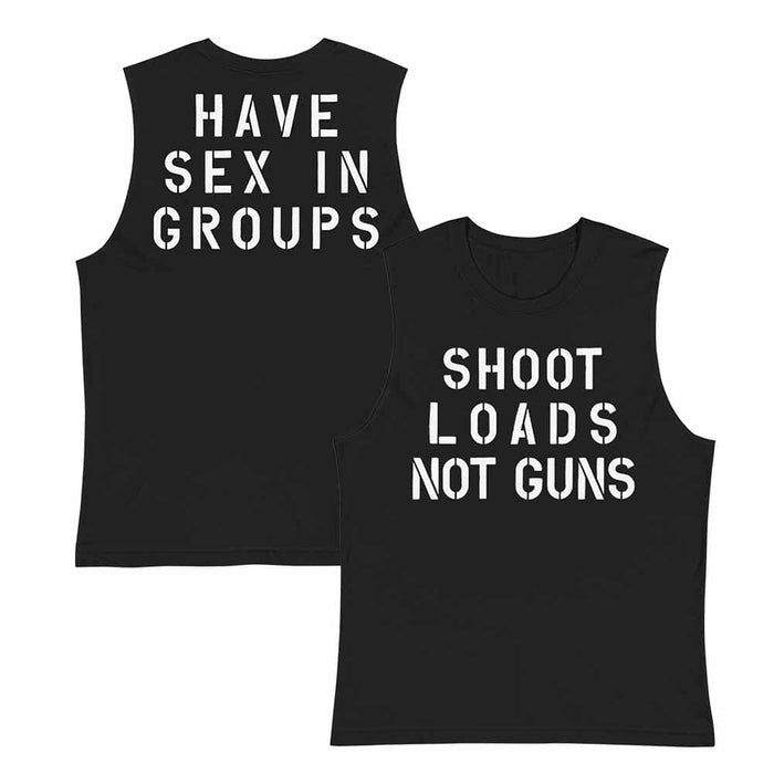 Shoot Loads Not Guns / In Groups Sleeveless T-Shirt