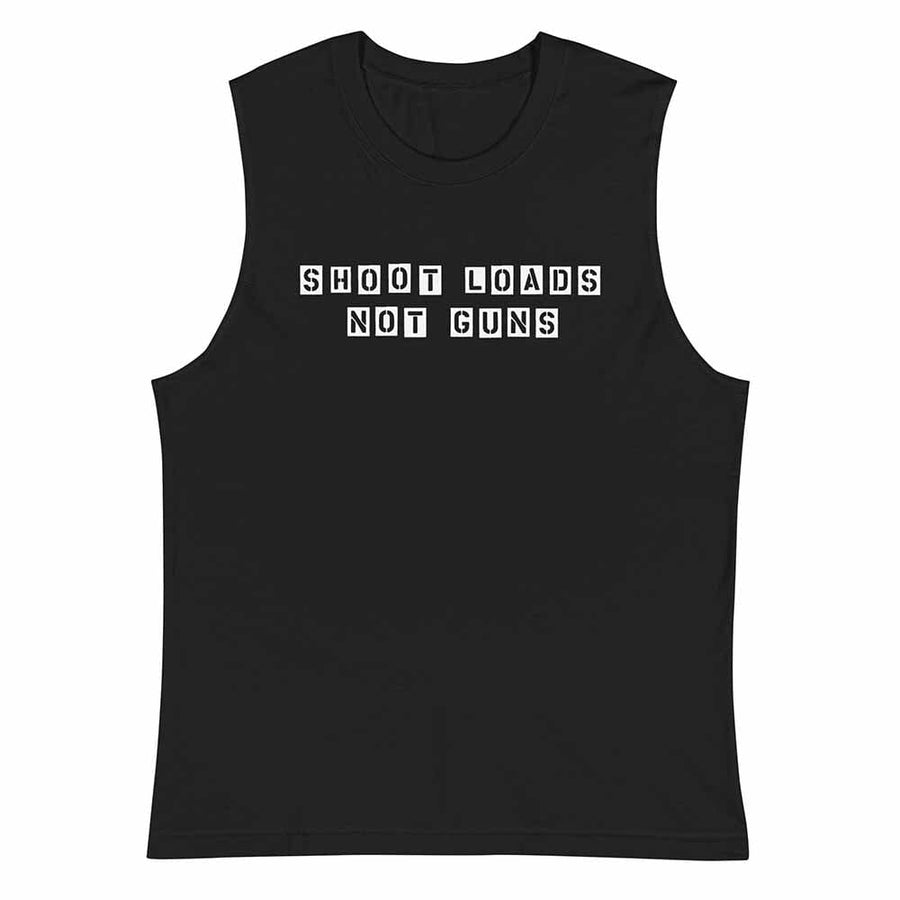 Shoot Loads Not Guns #1 Sleeveless T-Shirt - Gays Against Guns supporting Gays Against Guns