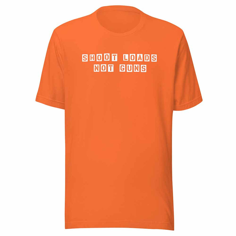 Shoot Loads Not Guns #1 T-Shirt - Orange - Gays Against Guns supporting Gays Against Guns