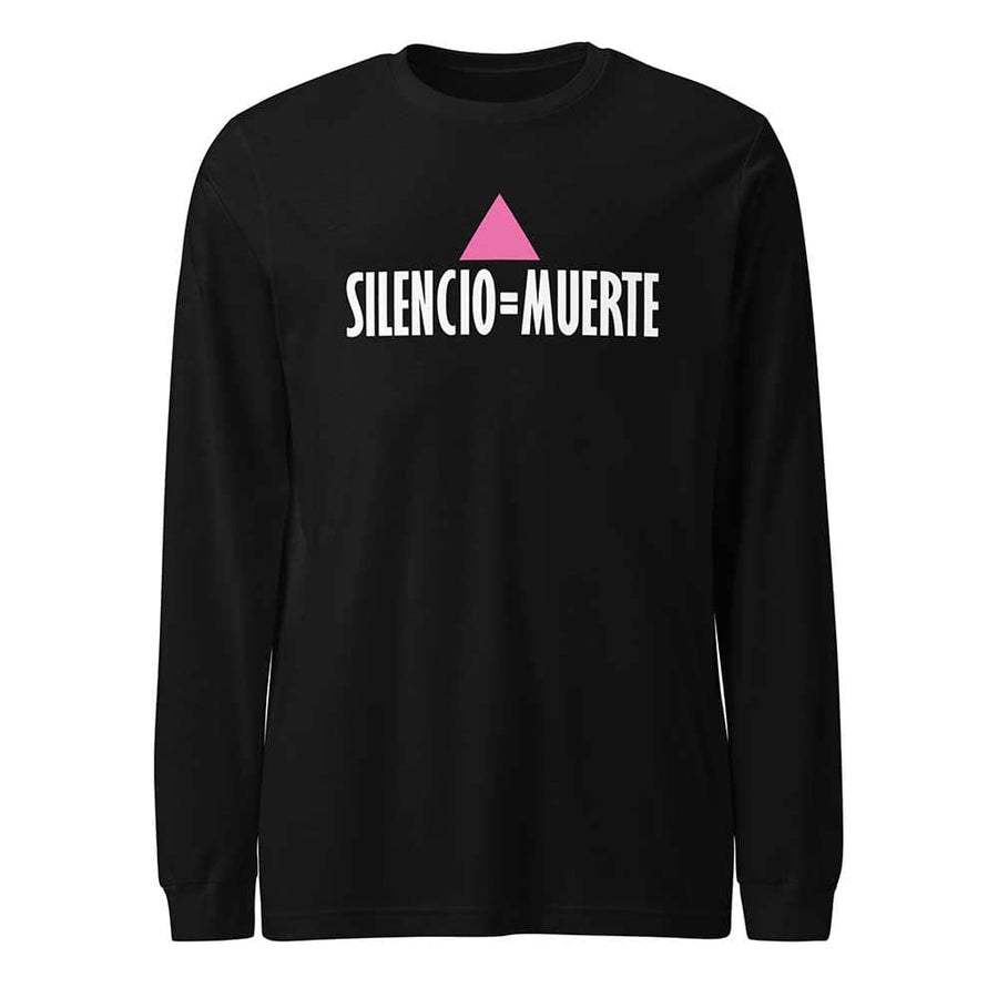 Silencio = Muerte Long Sleeve T-Shirt - Ali Forney Center supporting Ali Forney Center