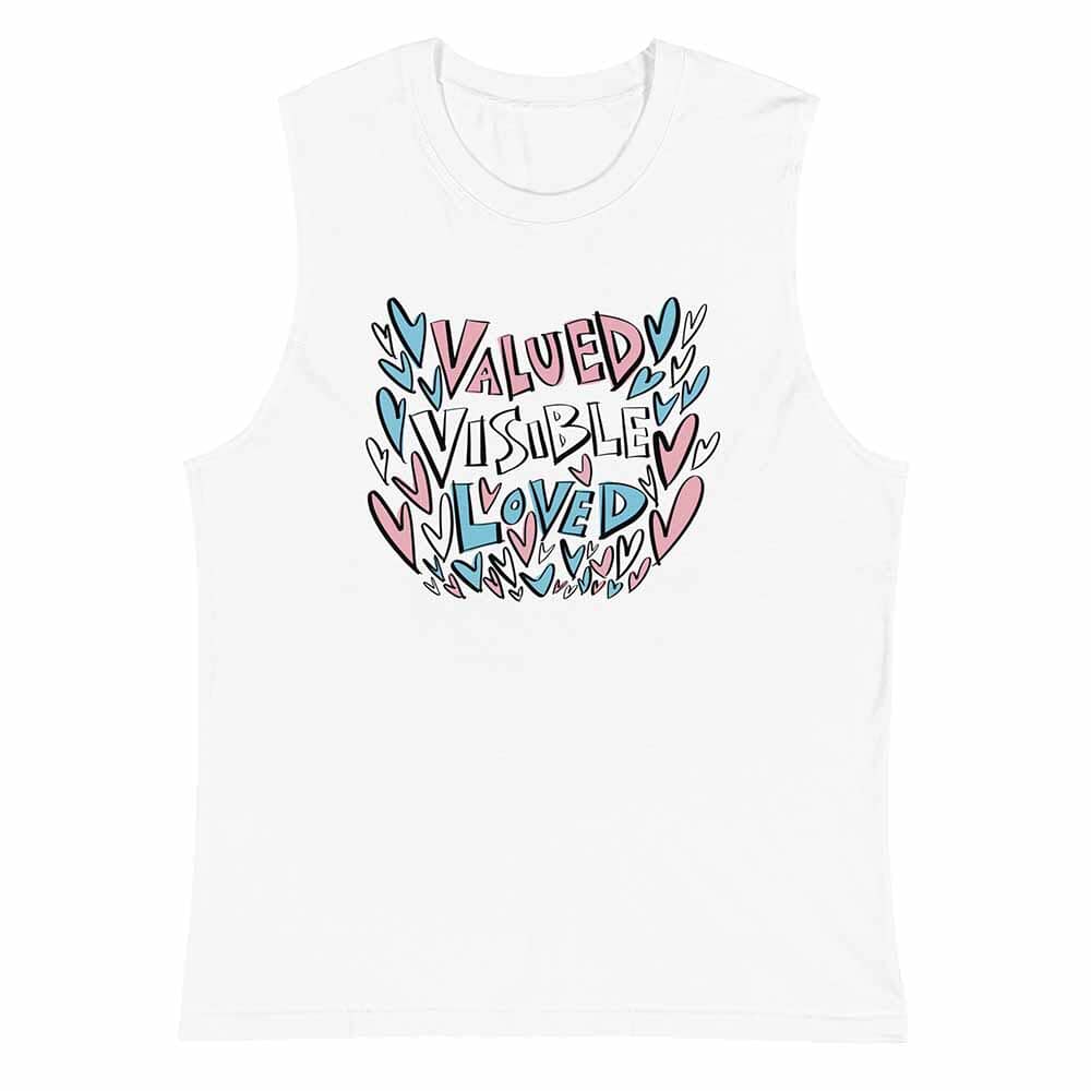 Valued Visible Loved Sleeveless T-shirt  white