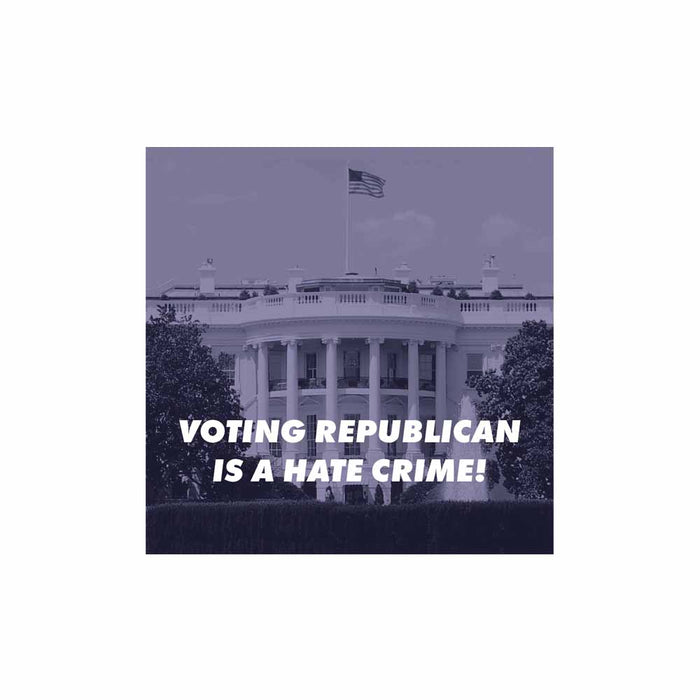 Voting Republican Is A Hate Crime Sticker - Indivisible