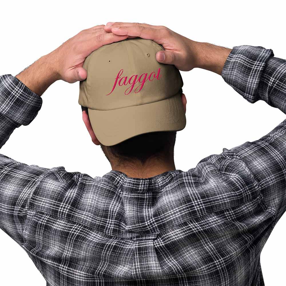 faggot khaki twill dad hat on man