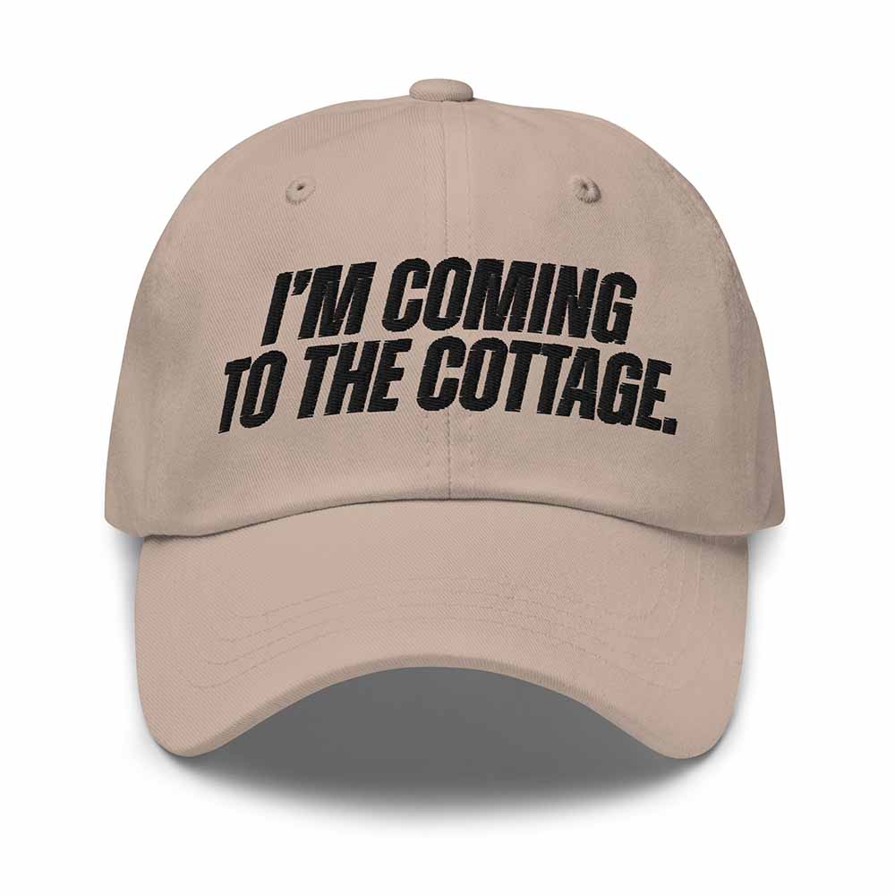 "I'm coming to the cottage" Dad Hat