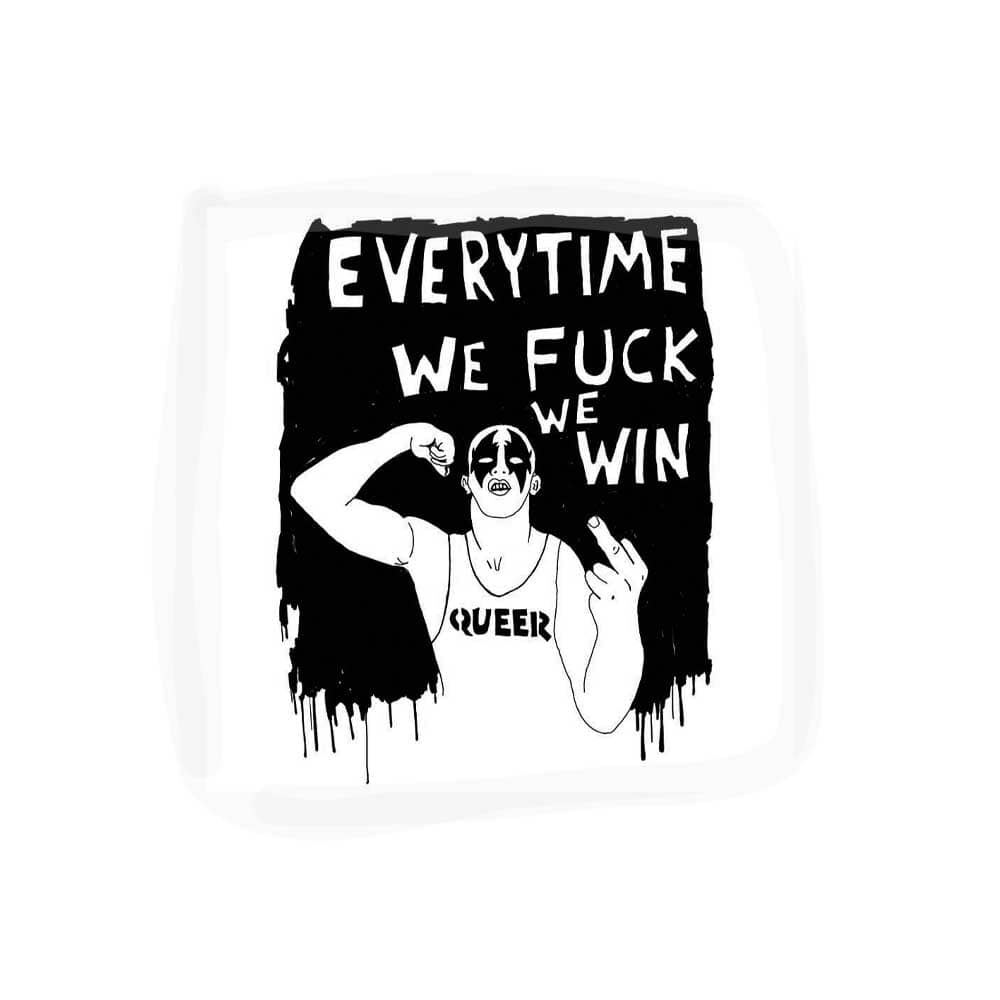 every time we fuck we win sticker