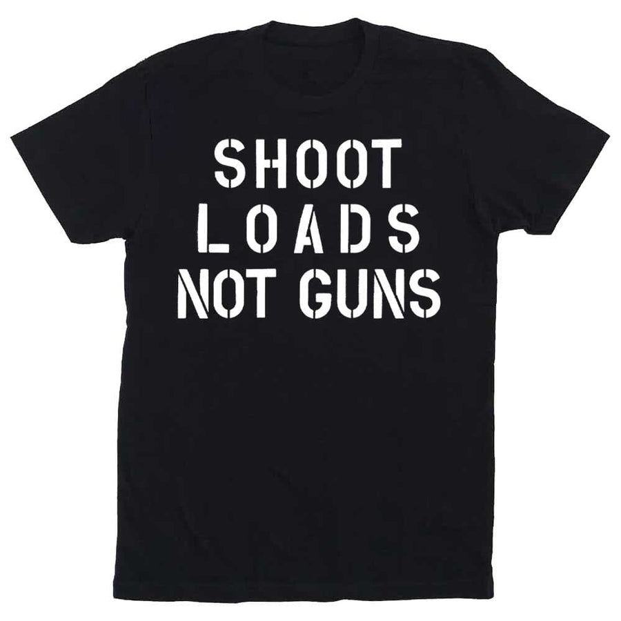Shoot Loads Not Guns T-Shirt - Gays Against Guns supporting Gays Against Guns