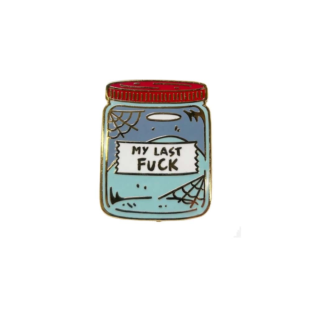 Enamel pin of a jar labeled 'My Last Fuck' on a white background