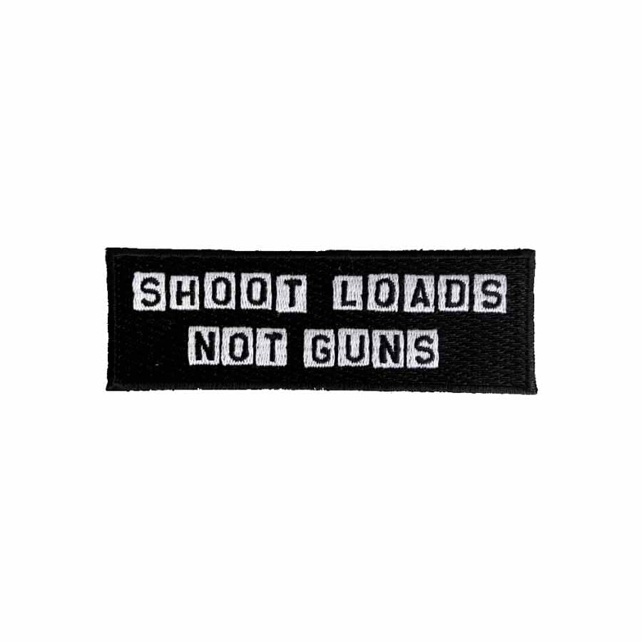 Shoot Loads Not Guns Patch - Gays Against Guns supporting Gays Against Guns