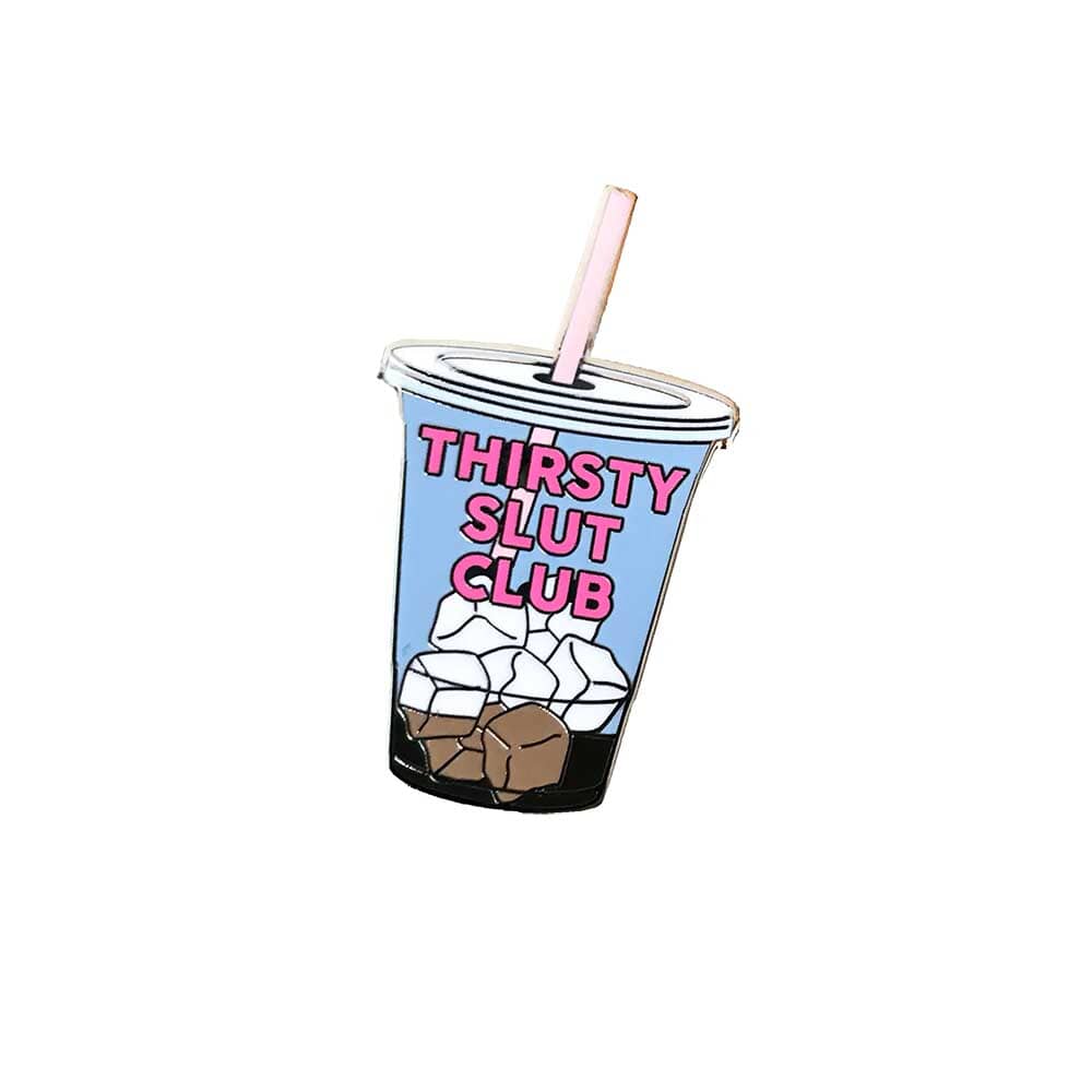thirsty slut club ice coffee enamel pin