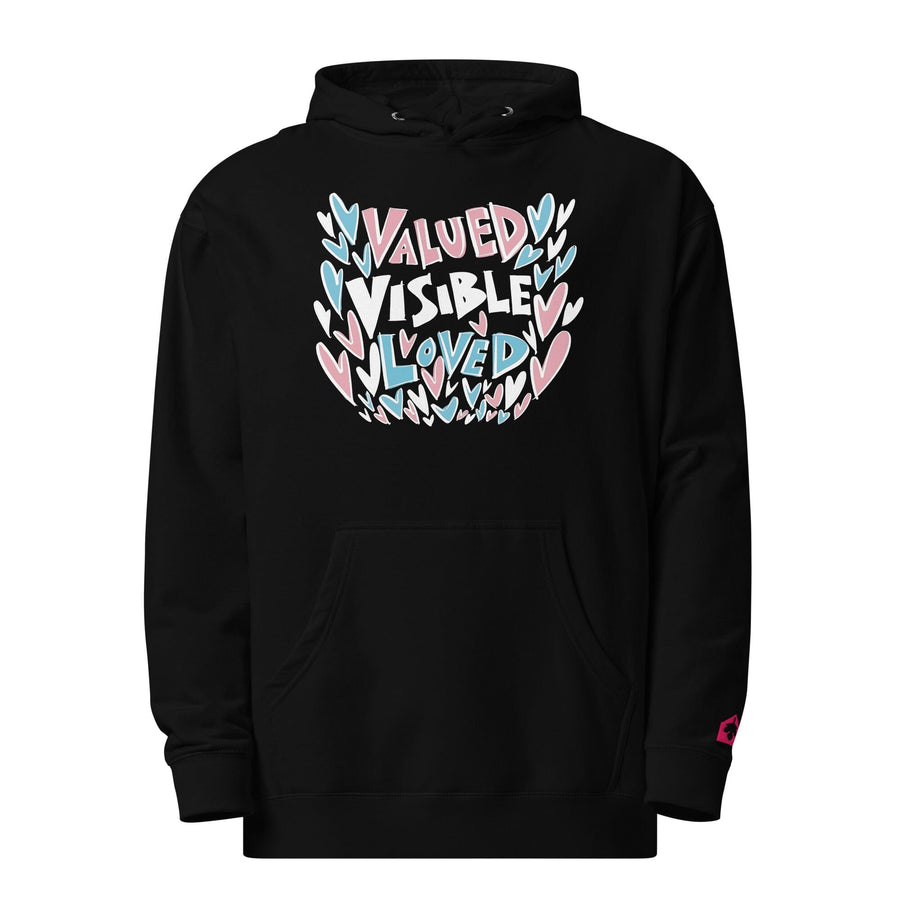 Valued Visible Loved Hoodie - Advocates 4 Trans Equality by Justin Teodoro