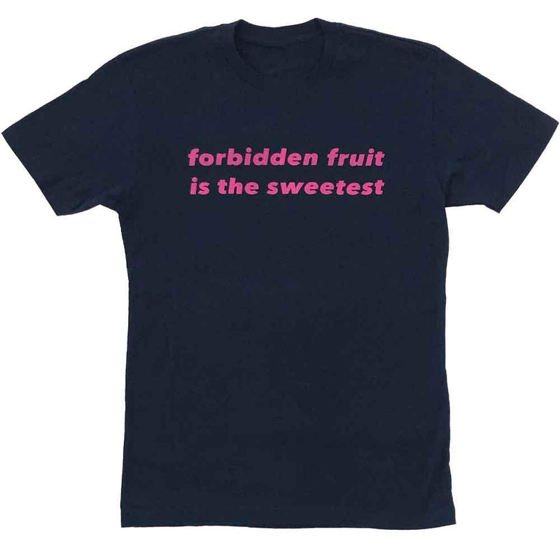 Forbidden Fruit Is The Sweetest T-Shirt