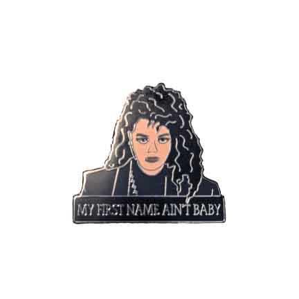 Janet Jackson My First Name Ain't Baby Enamel Pin