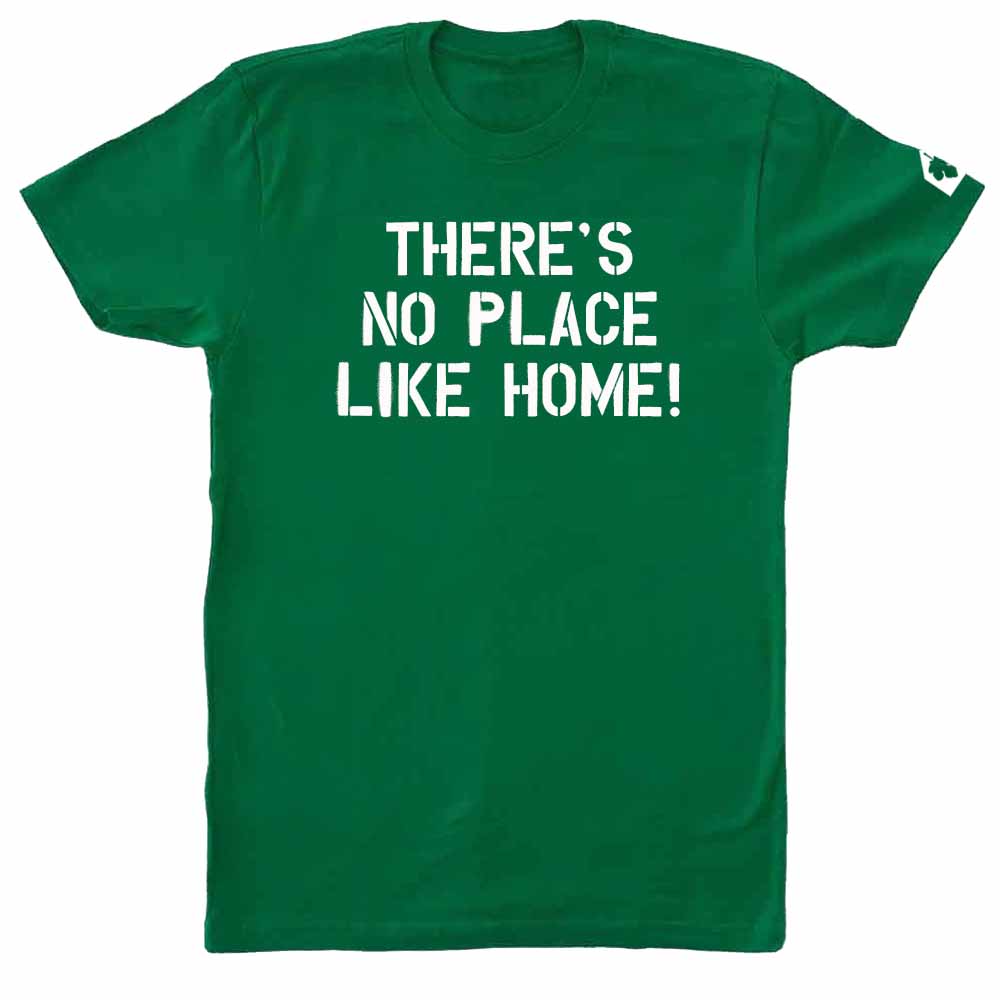 no place like home green t-shirt