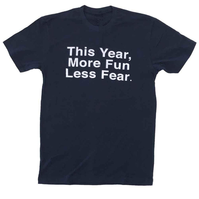 This Year More Fun Less Fear T-Shirt